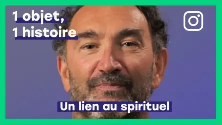 1 objet, 1 histoire : Cadeau de sa soeur, un lien au spirituel