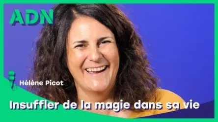 Insuffler de la magie dans sa vie