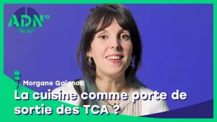 La cuisine comme porte de sortie des TCA ?