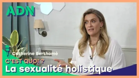 La sexualité holistique, c'est quoi ?