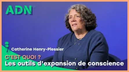 Les outils d’expansion de conscience, c’est quoi ?