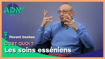 Les soins esséniens, c'est quoi ?