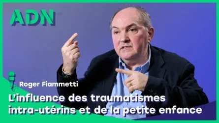 L’influence des traumatismes intra-utérins et de la petite enfance
