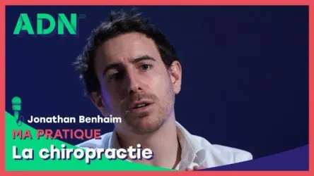 Ma pratique : La chiropractie
