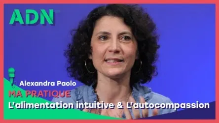 Ma pratique : L’alimentation intuitive & L’autocompassion