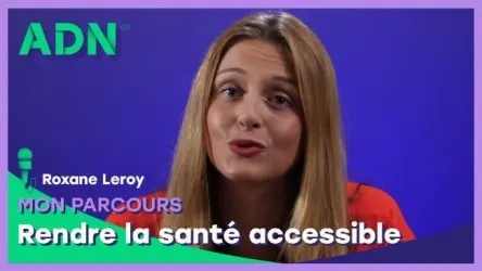 Mon parcours : Rendre la santé accessible