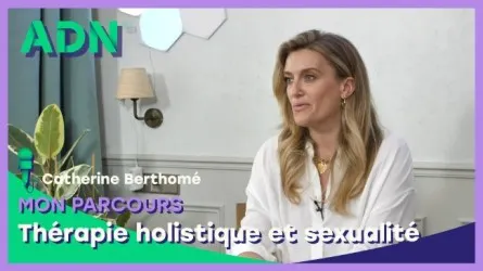 Mon parcours : Thérapie holistique et sexualité