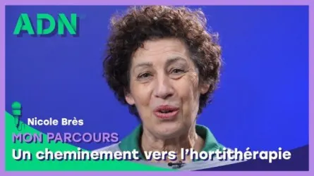 Mon parcours : Un cheminement vers l'hortithérapie