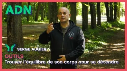Outils : Trouver l'équilibre de son corps pour se détendre