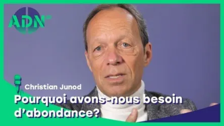 Pourquoi avons-nous besoin d’abondance?