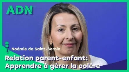 Relation parent-enfant : Apprendre à gérer la colère