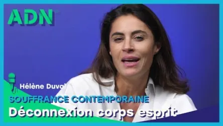 Souffrance contemporaine : Déconnexion corps esprit